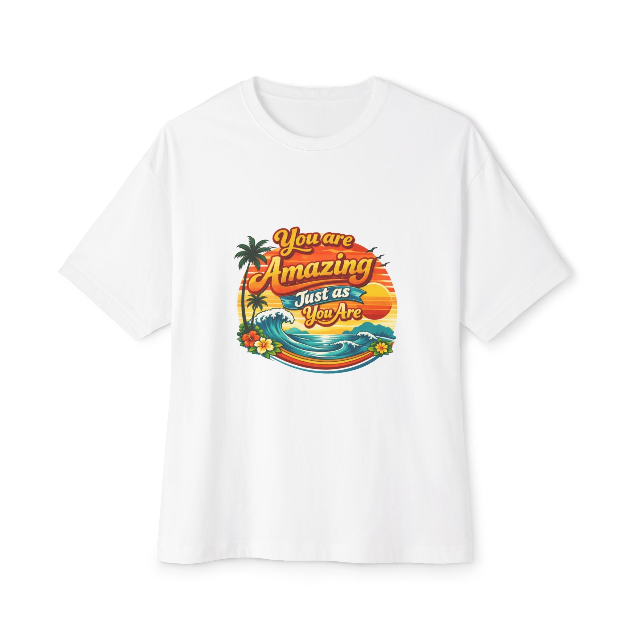 You Are Amazing Just As You Are Tee — Vintage Tropical Sunset Graphic T‑Shirt