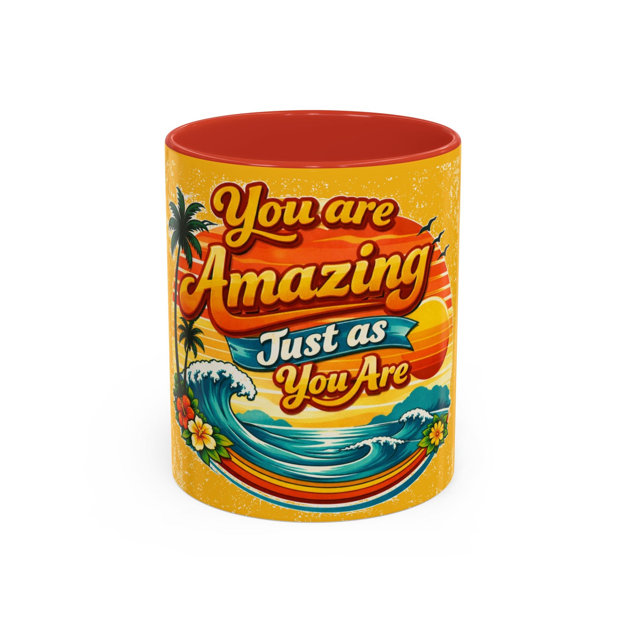 You Are Amazing Just As You Are Mug — Inspirational Beach Coffee Cup