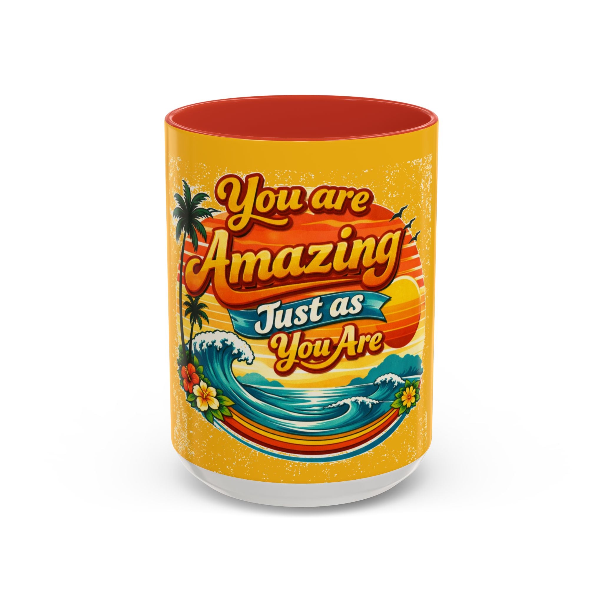 You Are Amazing Just As You Are Mug — Inspirational Beach Coffee Cup