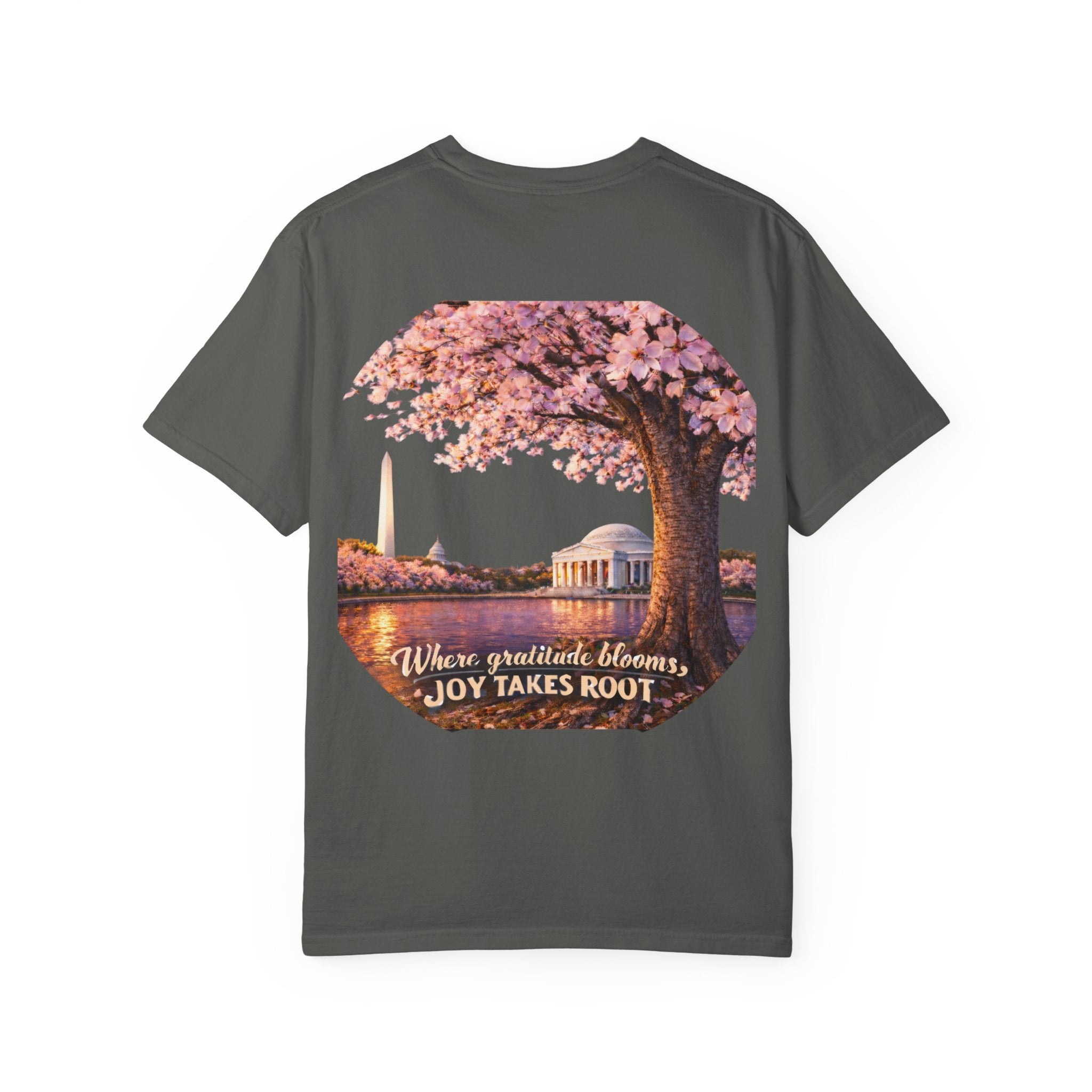 Cherry Blossom Washington D.C. T-Shirt — “Where Gratitude Blooms, Joy Takes Root”