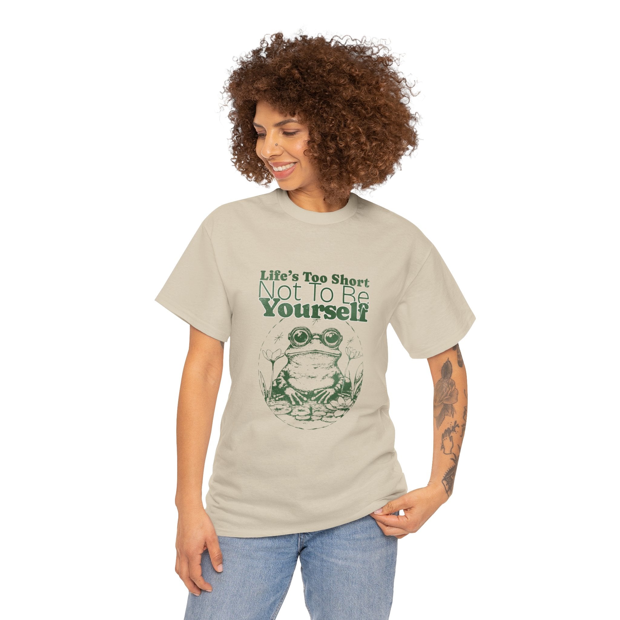 Frog Graphic Tee — “Life’s Too Short Not To Be Yourself” Inspirational T‑Shirt