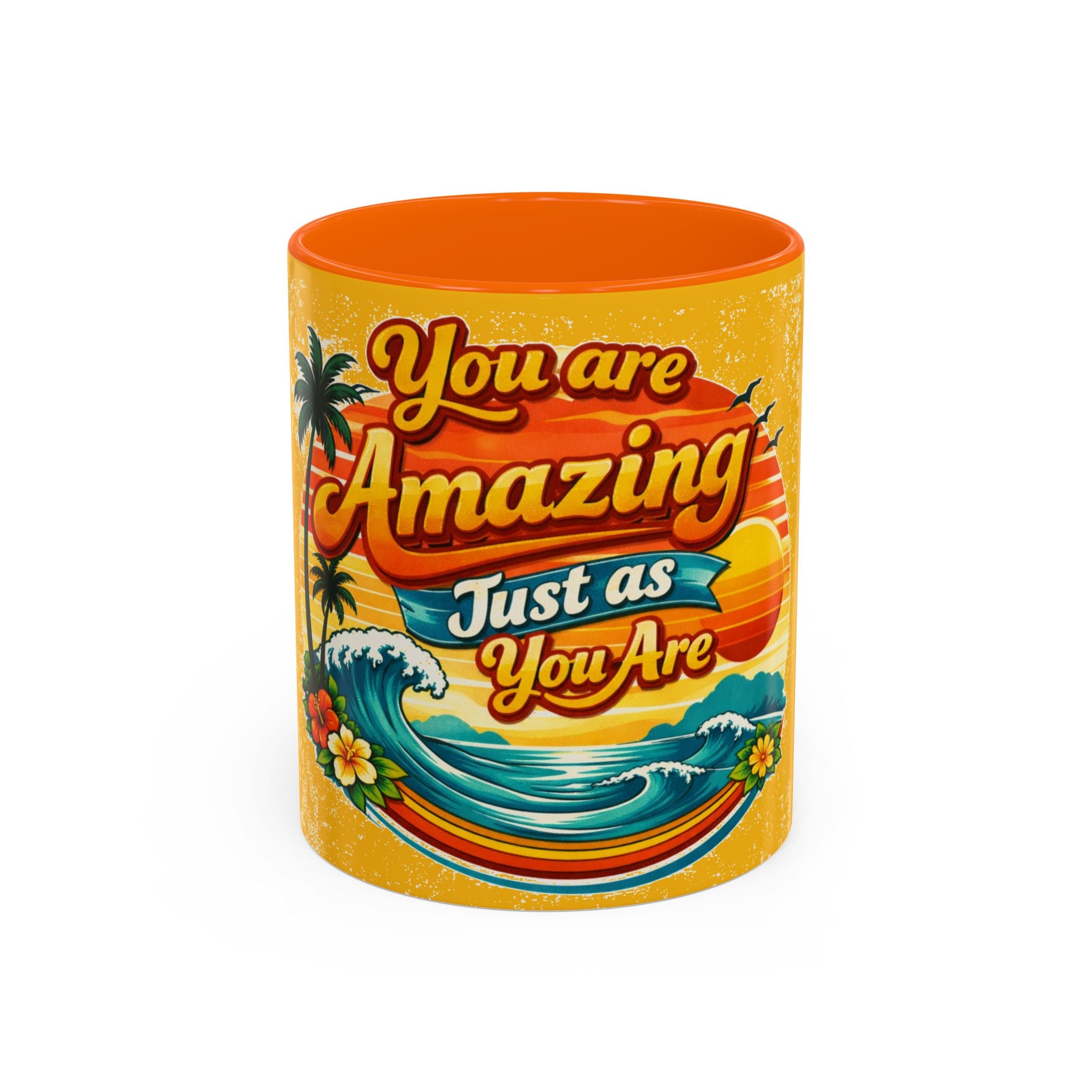 You Are Amazing Just As You Are Mug — Inspirational Beach Coffee Cup