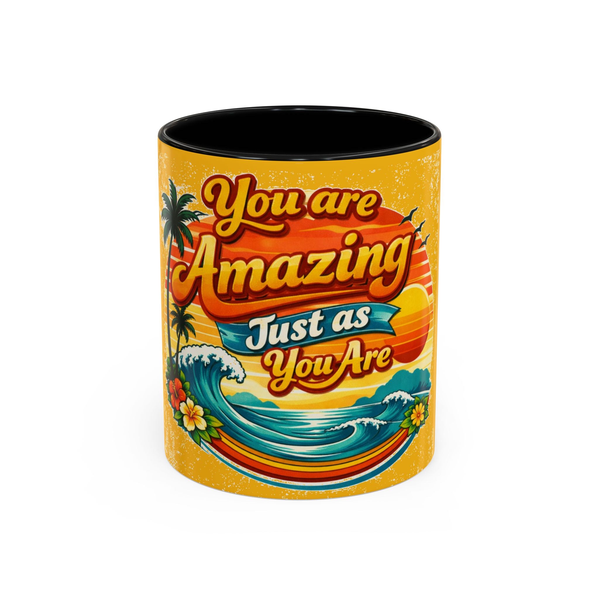 You Are Amazing Just As You Are Mug — Inspirational Beach Coffee Cup