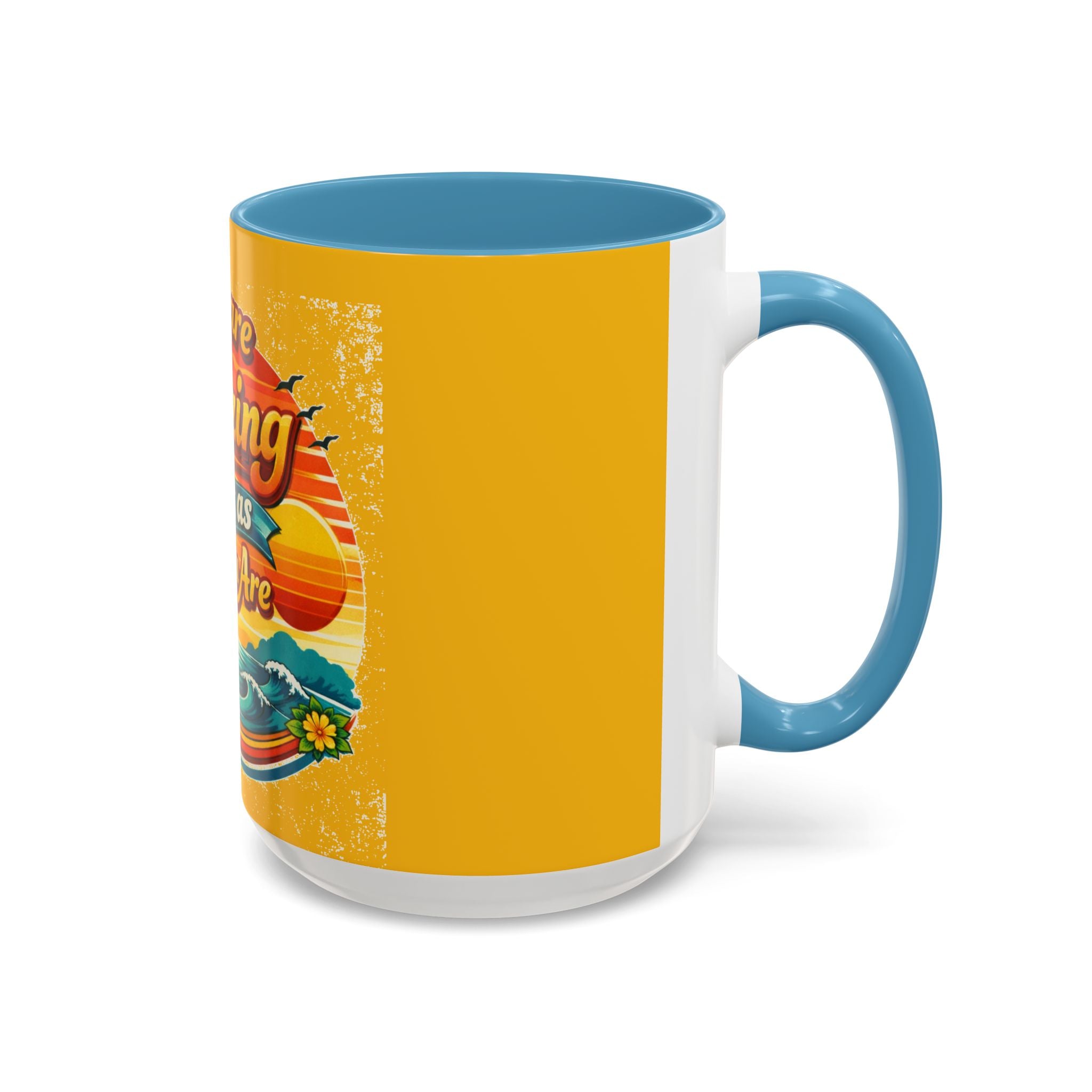 You Are Amazing Just As You Are Mug — Inspirational Beach Coffee Cup