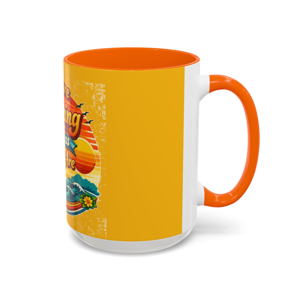 You Are Amazing Just As You Are Mug — Inspirational Beach Coffee Cup