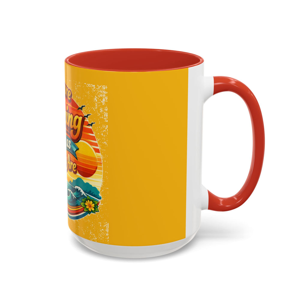 You Are Amazing Just As You Are Mug — Inspirational Beach Coffee Cup