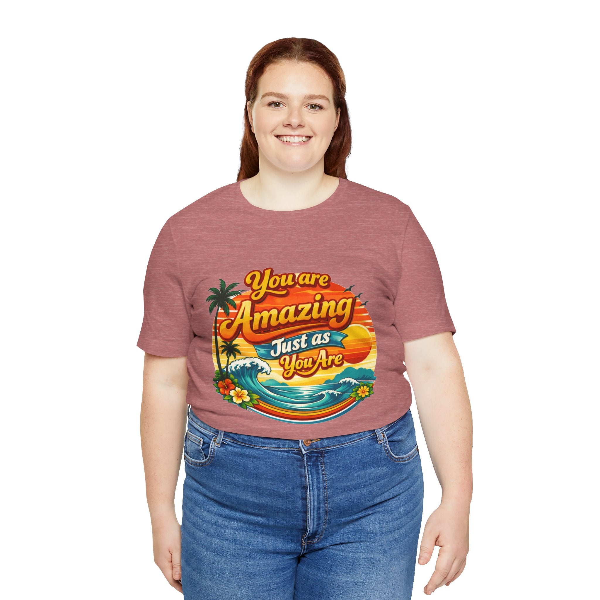 You Are Amazing Just As You Are T-Shirt | Retro Beach Sunset Tee