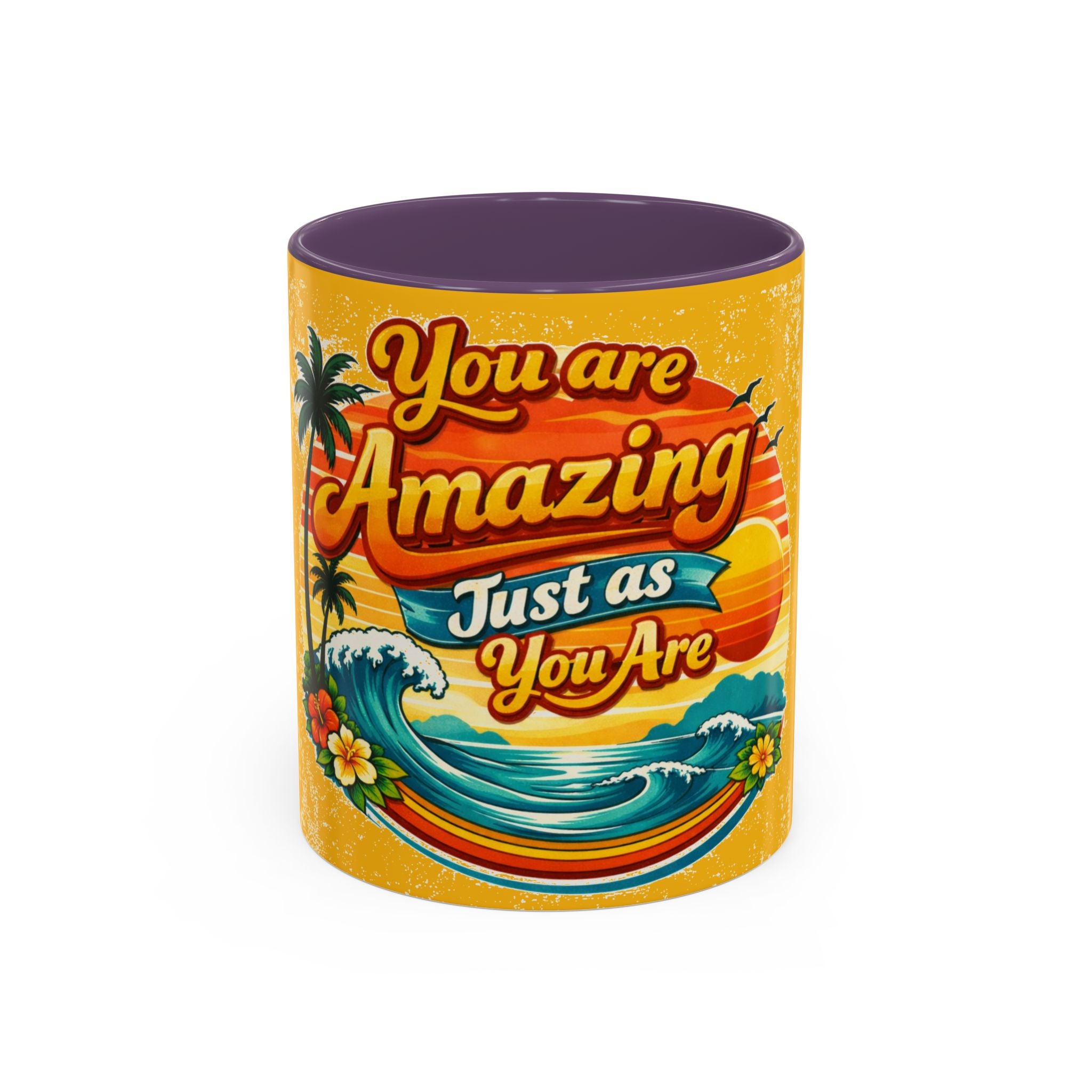 You Are Amazing Just As You Are Mug — Inspirational Beach Coffee Cup