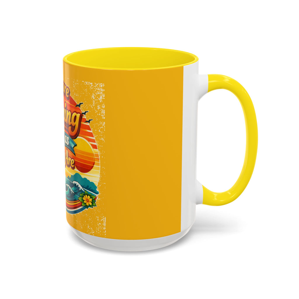 You Are Amazing Just As You Are Mug — Inspirational Beach Coffee Cup