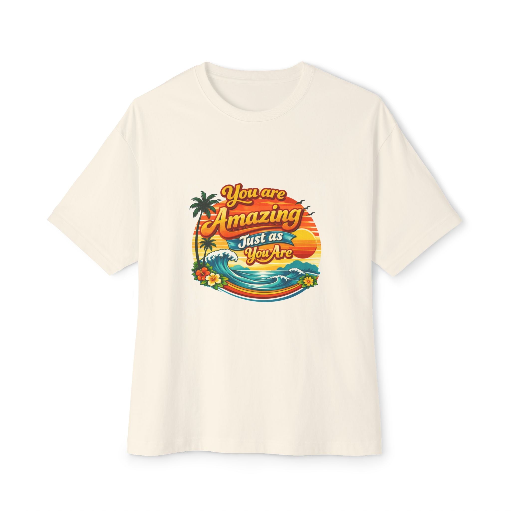 You Are Amazing Just As You Are Tee — Vintage Tropical Sunset Graphic T‑Shirt